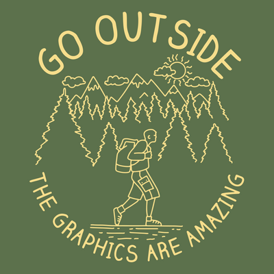 GO OUTSIDE